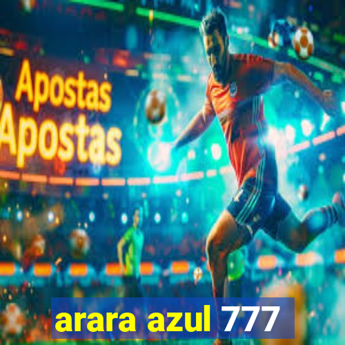 arara azul 777